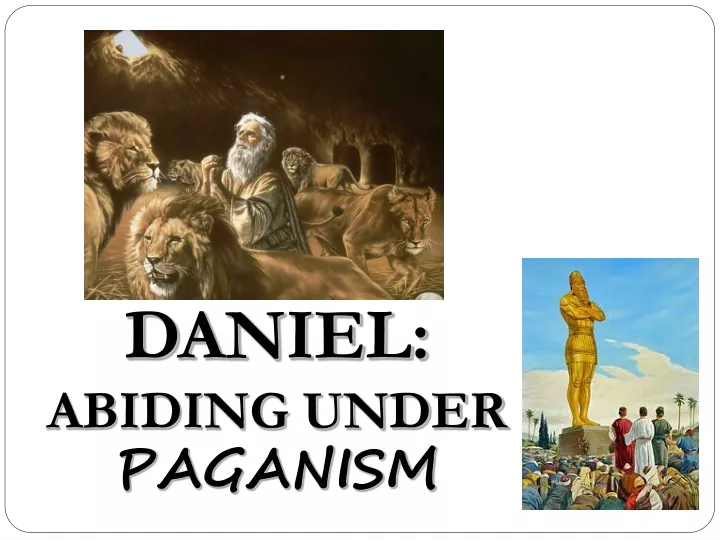 daniel abiding under paganism n.