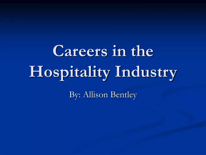 careers in the hospitality industry n.