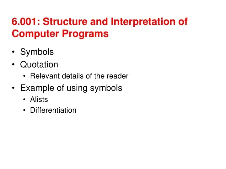PPT - 6.001: Structure and Interpretation of Computer Programs ...