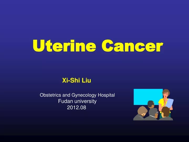 Ppt Uterine Cancer Powerpoint Presentation Free Download Id9517690 6721