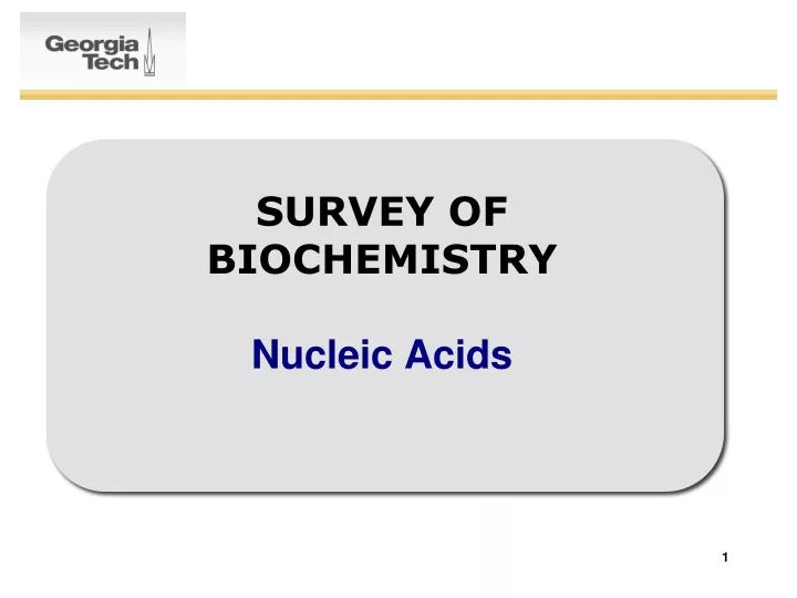 survey of biochemistry nucleic acids n.