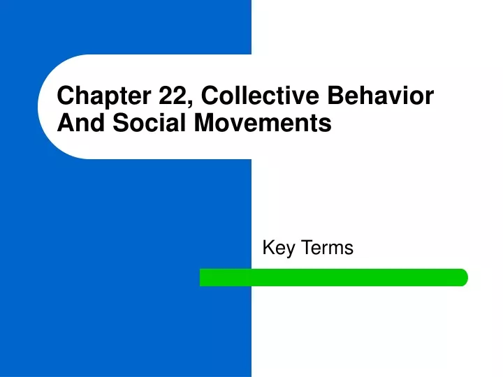 PPT - Chapter 22, Collective Behavior And Social Movements PowerPoint ...