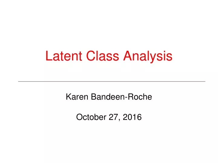 PPT - Latent Class Analysis PowerPoint Presentation, Free Download - ID ...