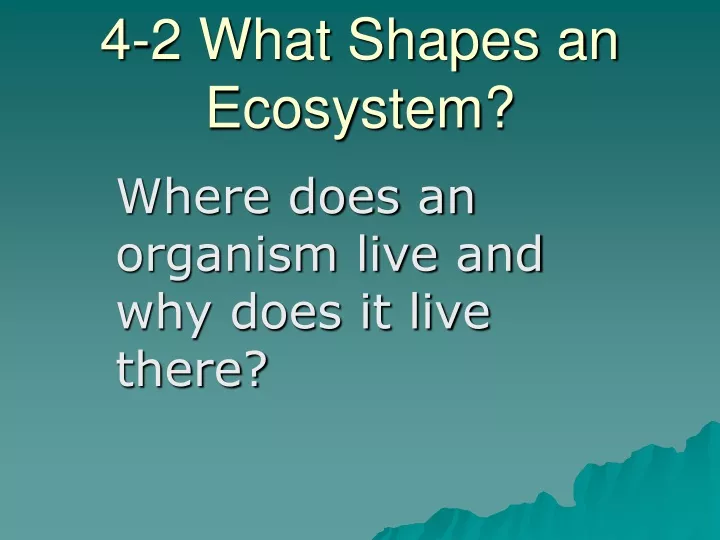 ppt-4-2-what-shapes-an-ecosystem-powerpoint-presentation-free