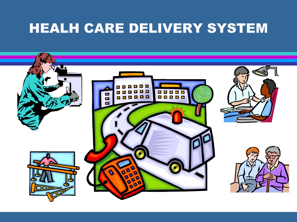 What Is Health Care Delivery