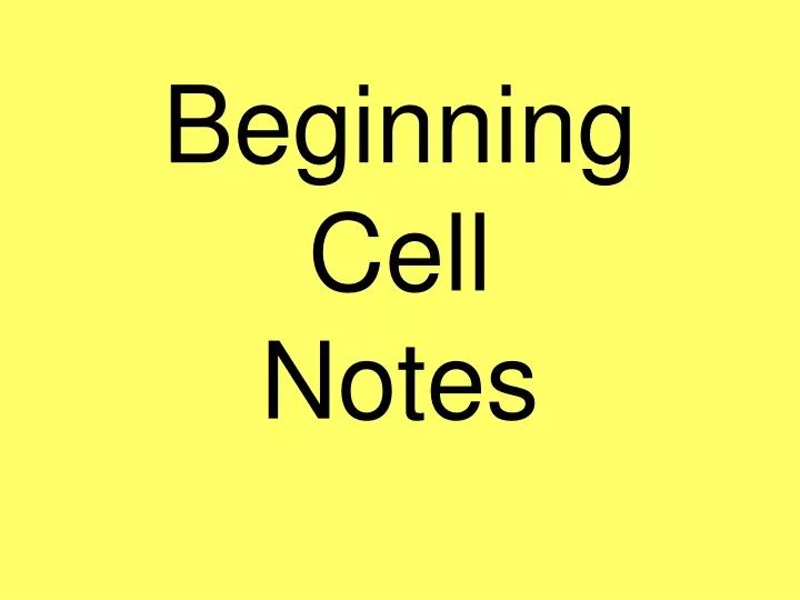 beginning cell notes n.