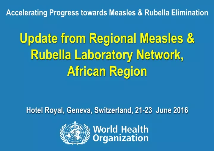 accelerating progress towards measles rubella n.