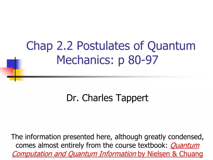 PPT - Chap 2.2 Postulates Of Quantum Mechanics: P 80-97 PowerPoint ...