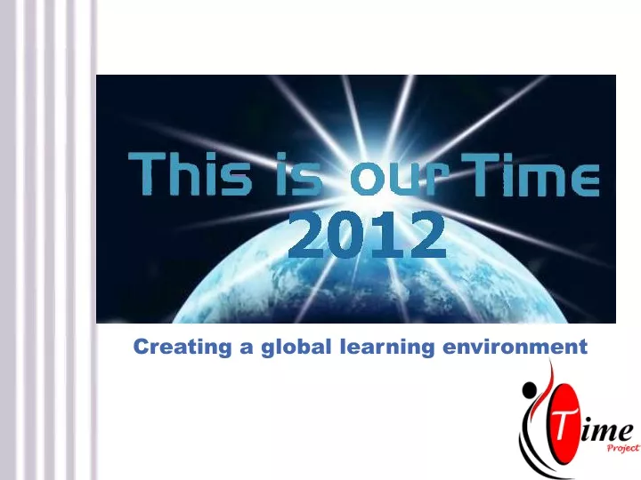 creating a global learning environment n.