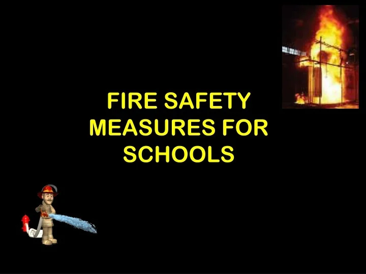 PPT FIRE SAFETY MEASURES FOR SCHOOLS PowerPoint Presentation, free