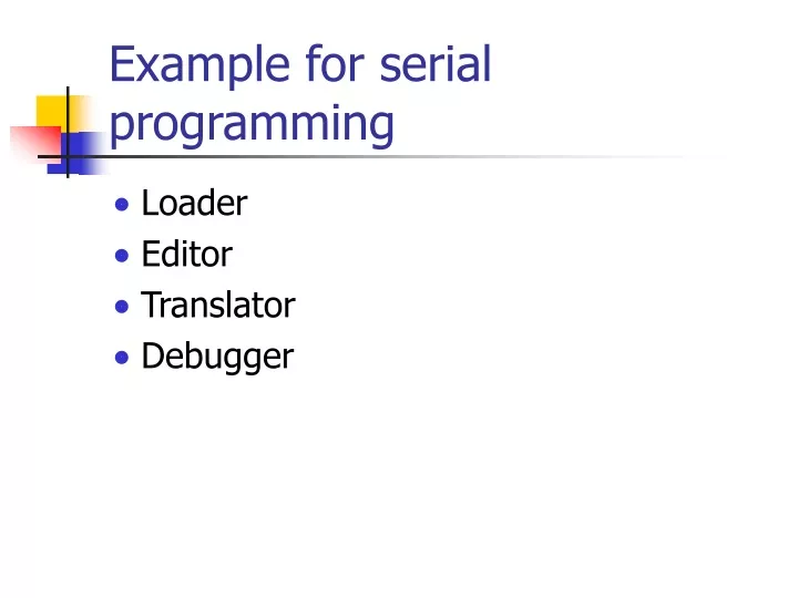 PPT - Example for serial programming PowerPoint Presentation, free ...