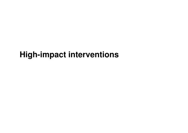 PPT - High-impact interventions PowerPoint Presentation, free download ...