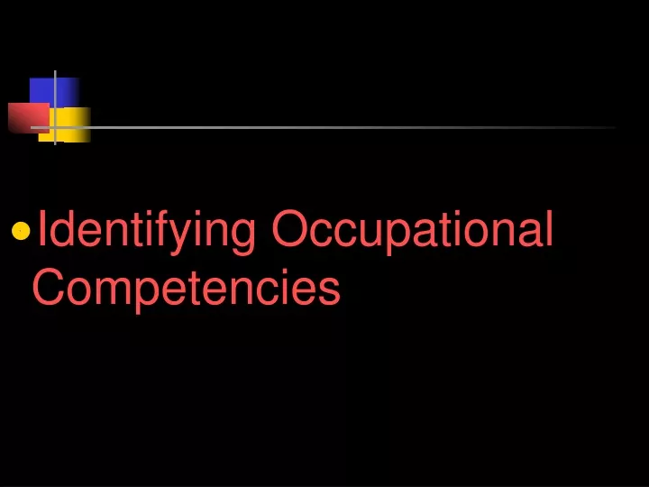 PPT - Identifying Occupational Competencies PowerPoint Presentation ...