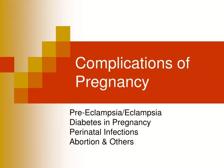 PPT - Complications Of Pregnancy PowerPoint Presentation, Free Download ...