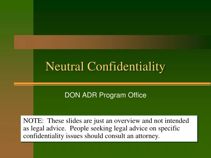 neutral confidentiality n.