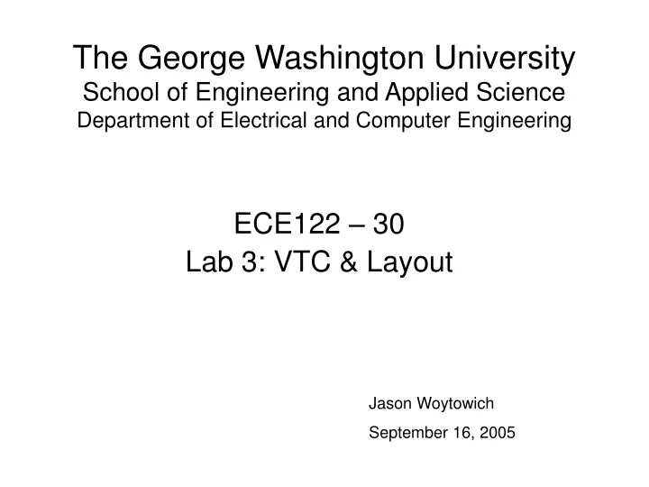 PPT - ECE122 – 30 Lab 3: VTC & Layout PowerPoint Presentation, free ...