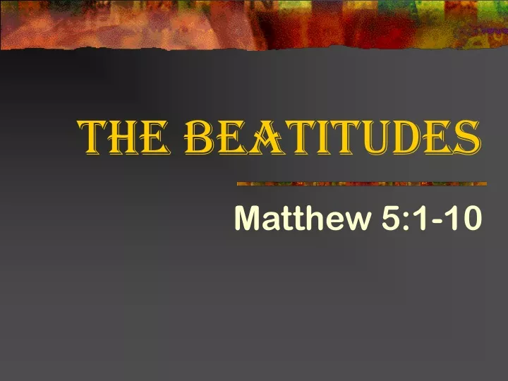 Ppt The Beatitudes Powerpoint Presentation Free Download Id9534670