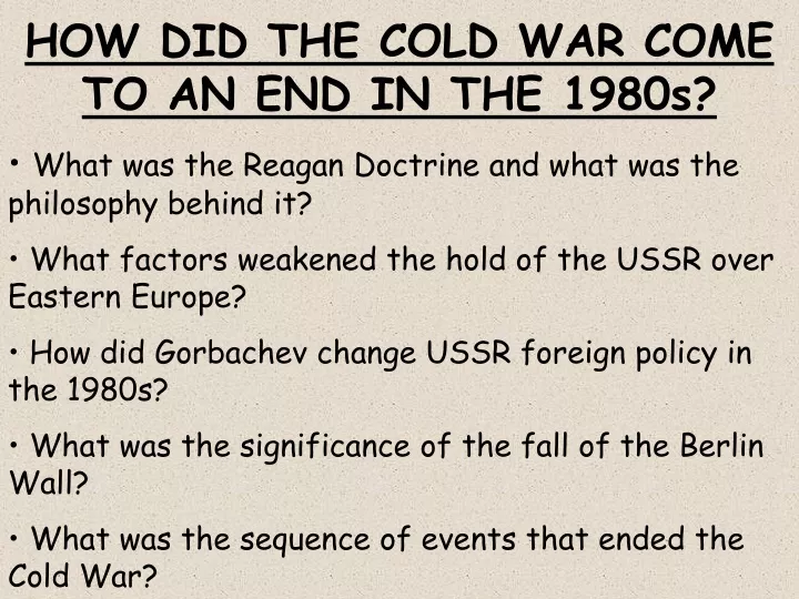 ppt-how-did-the-cold-war-come-to-an-end-in-the-1980s-powerpoint