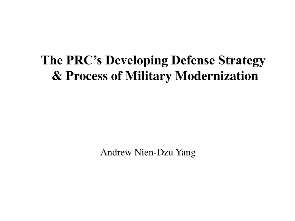 PPT - The PRC’s Developing Defense Strategy & Process of Military ...