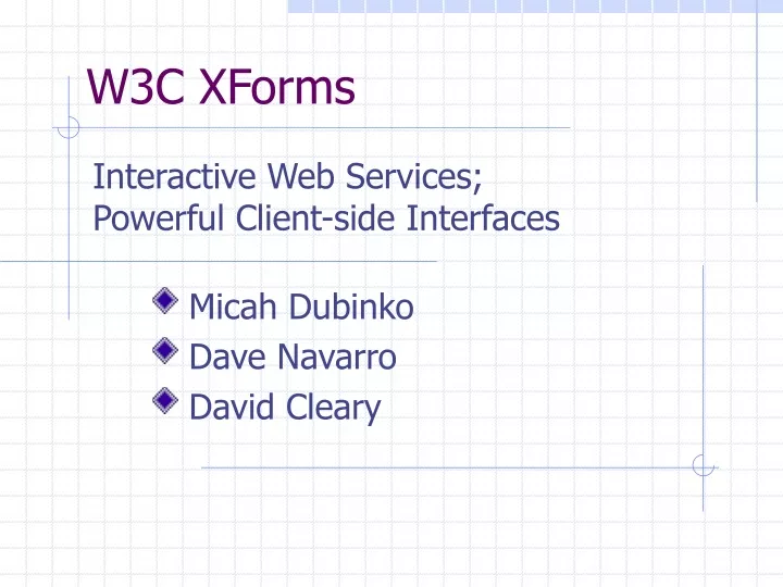 PPT - W3C XForms PowerPoint Presentation, Free Download - ID:9536014