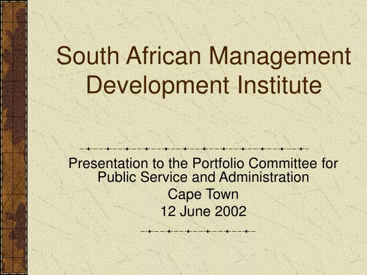 PPT - South African Management Development Institute PowerPoint ...