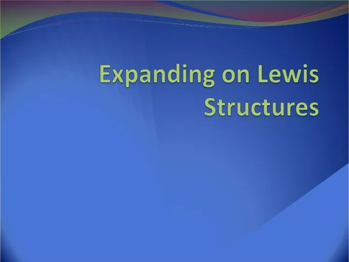 expanding on lewis structures n.
