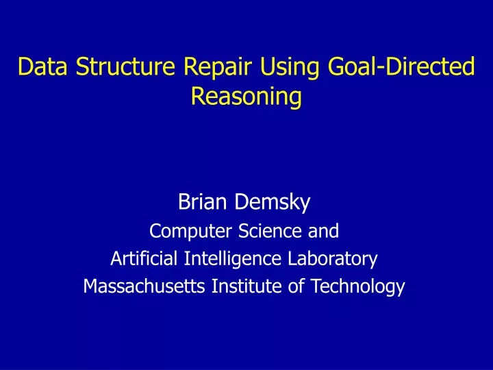 data structure repair using goal directed reasoning n.