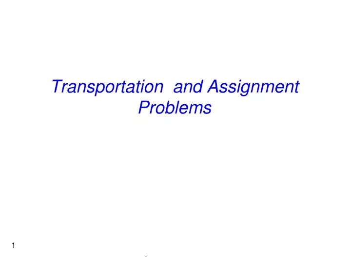 transportation and assignment problems ppt