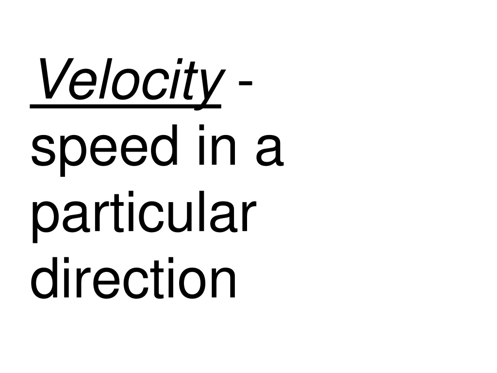 PPT - Displacement - change of position in a particular direction ...