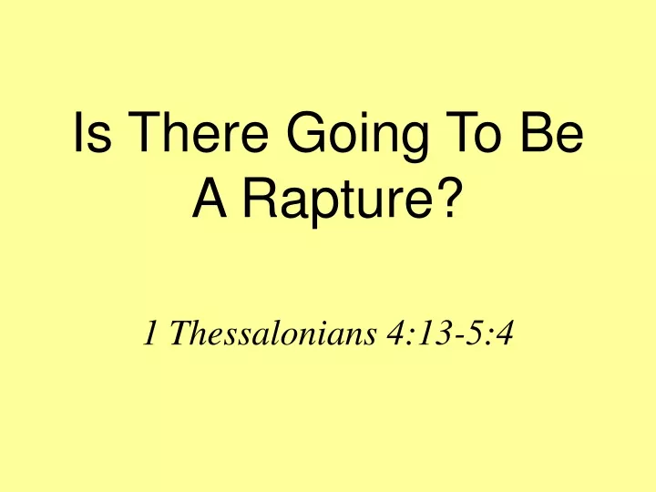 ppt-is-there-going-to-be-a-rapture-powerpoint-presentation-free