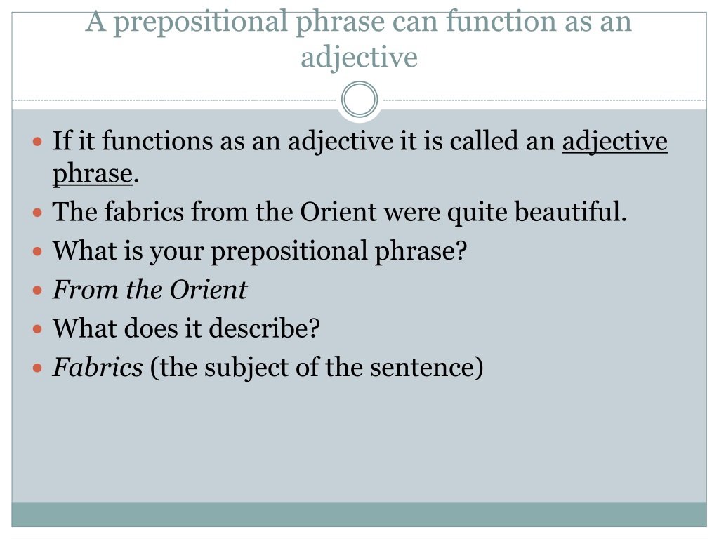 PPT - Prepositional Phrases as Adjectives and Adverbs PowerPoint ...