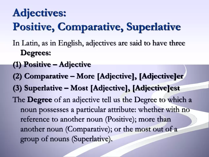 PPT - Adjectives: Positive, Comparative, Superlative PowerPoint ...