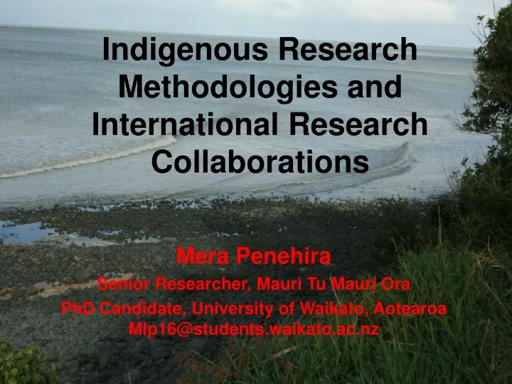 PPT - Indigenous Research Methodologies And International Research ...