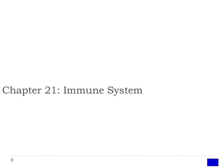 PPT - Chapter 21: Immune System PowerPoint Presentation, Free Download ...