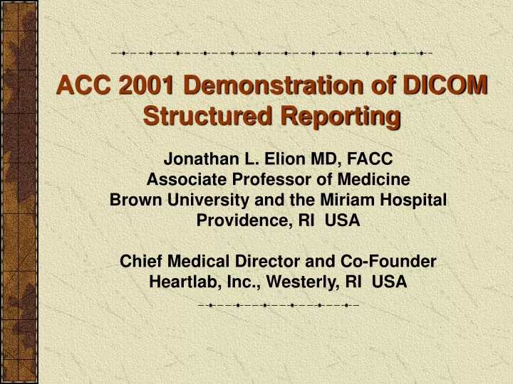 acc 2001 demonstration of dicom structured reporting n.