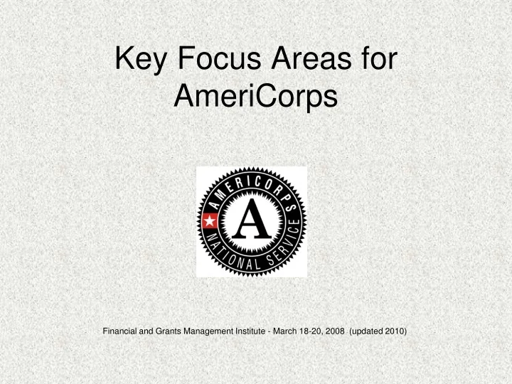 PPT Key Focus Areas for AmeriCorps PowerPoint Presentation, free download ID9548727