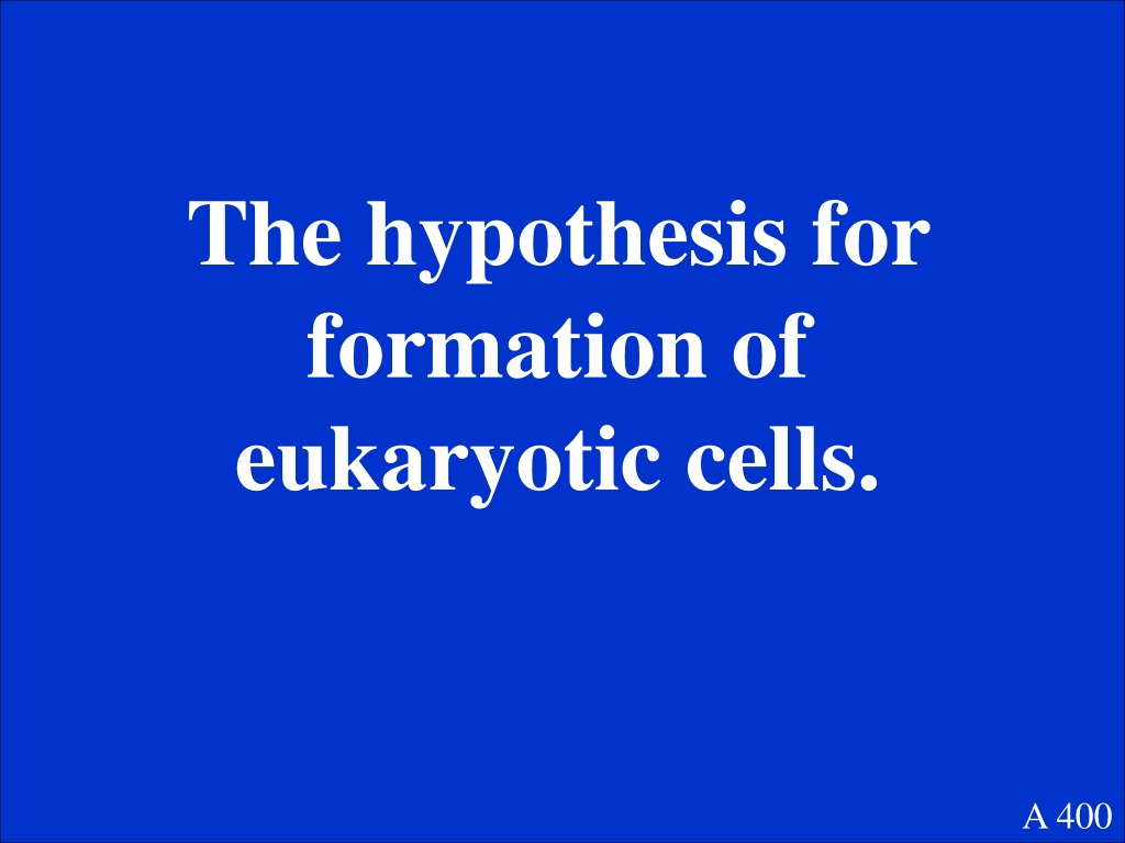 hypothesis for the formation of eukaryotic cells