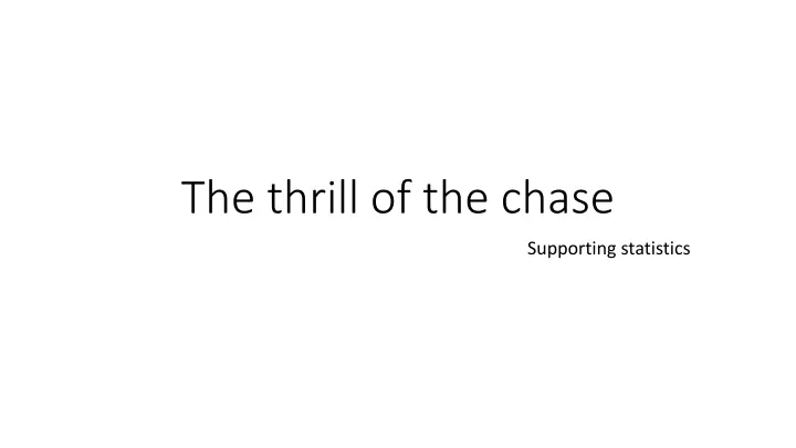 Of the chase thrill The Thrill