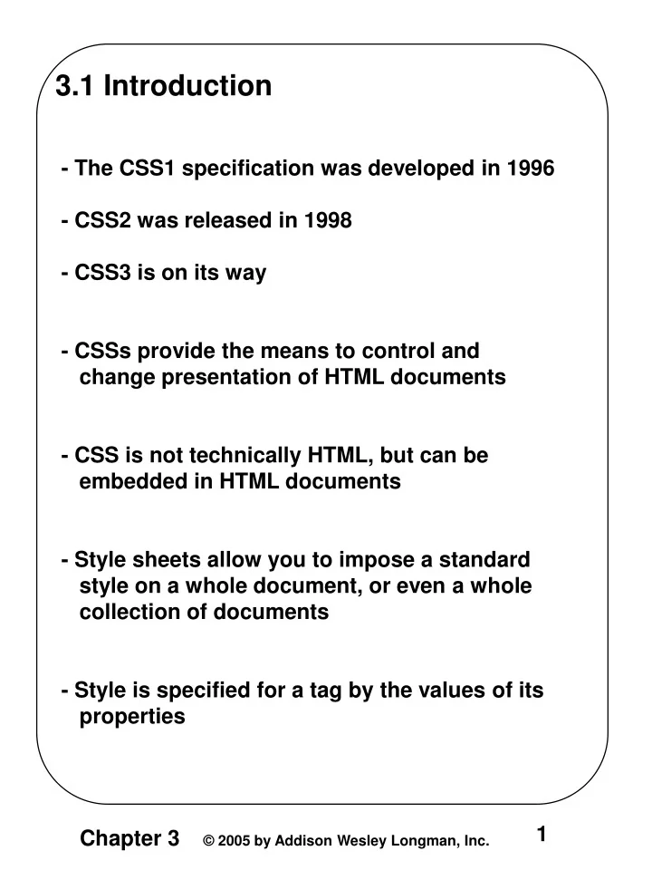 PPT - 3.1 Introduction - The CSS1 specification was developed in 1996 ...