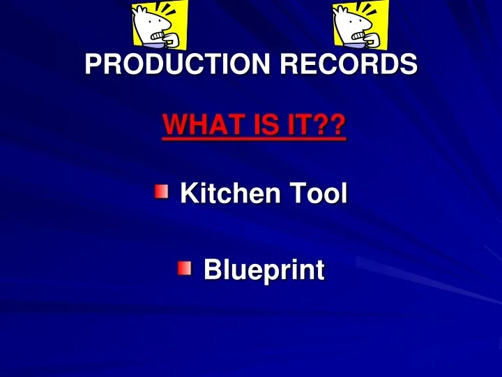 PPT PRODUCTION RECORDS PowerPoint Presentation, free download ID9554609
