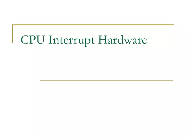 cpu interrupt hardware n.