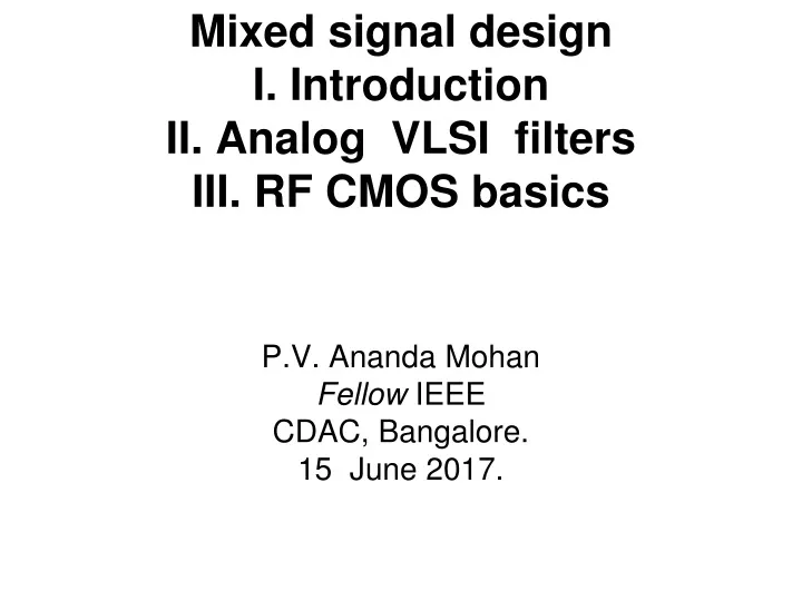 PPT - Mixed Signal Design I. Introduction II. Analog VLSI Filters III ...