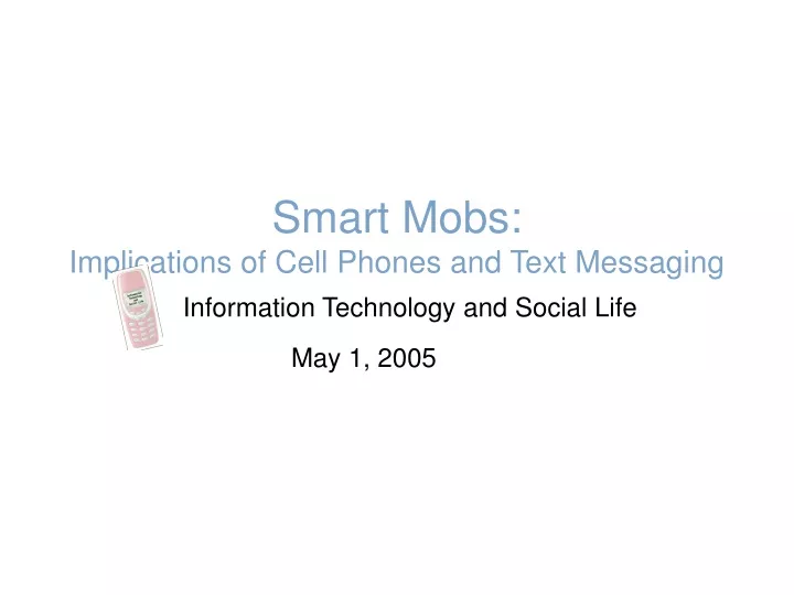smart mobs implications of cell phones and text messaging n.