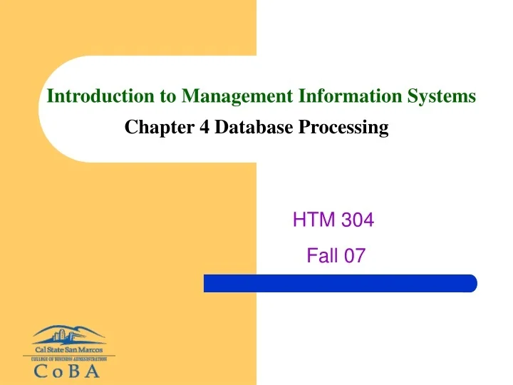 PPT - Introduction to Management Information Systems Chapter 4 Database ...