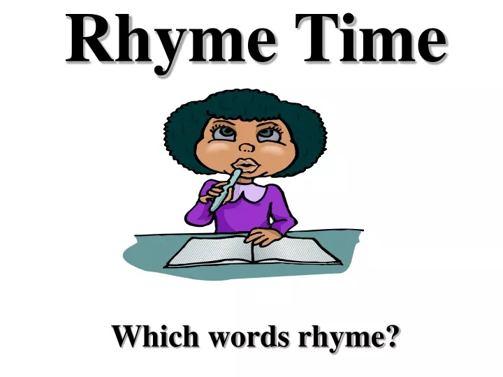 ppt-rhyme-time-which-words-rhyme-powerpoint-presentation-free-download-id-9561669