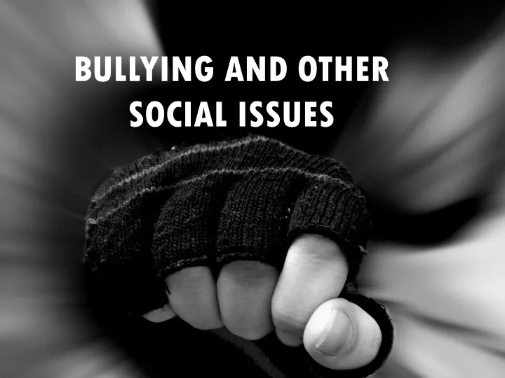 bullying and other social issues n.