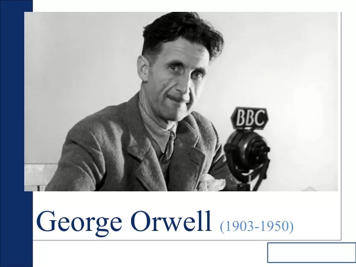 george orwell biography powerpoint