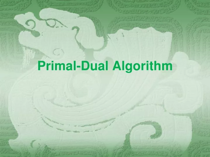 primal dual algorithm n.
