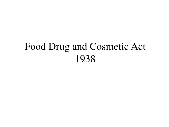 food drug and cosmetic act 1938 n.