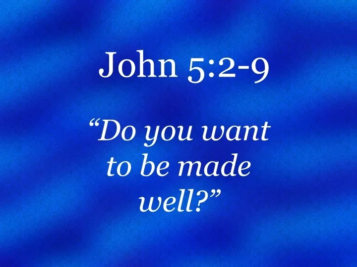 PPT John 5 2 9 PowerPoint Presentation Free Download ID 9568652